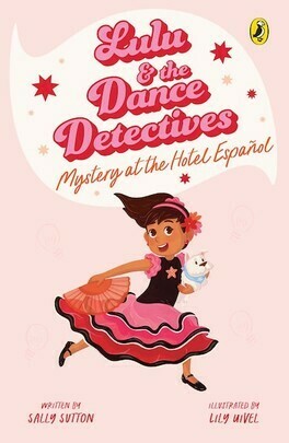 Lulu and the Dance Detectives - Mystery at the Hotel Español cover