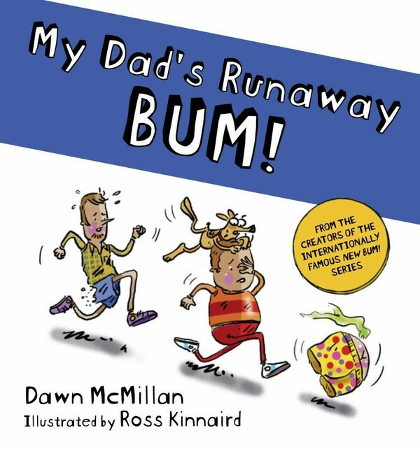 My Dad's Runaway Bum! cover