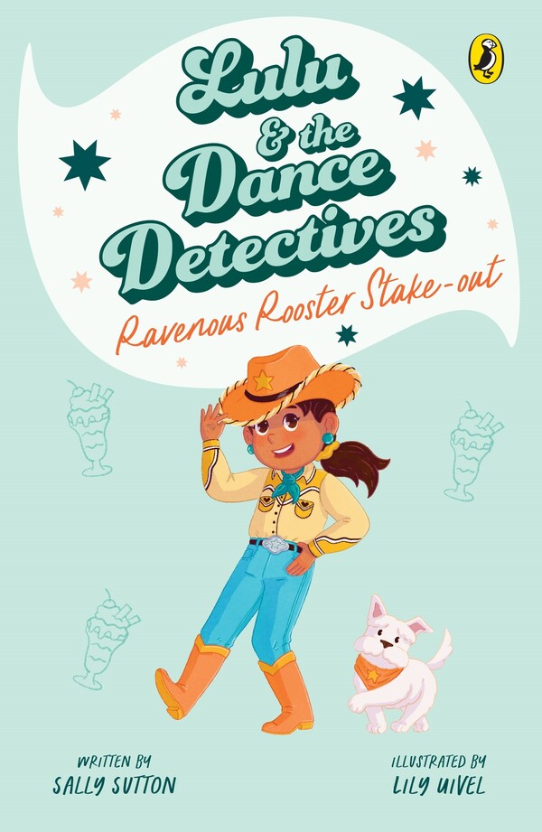 Lulu & the Dance Detectives: Ravenous Rooster Stake-Out cover